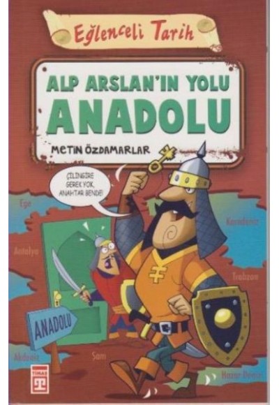 Eğlenceli Tarih - Alp Arslanın Yolu Anadolu