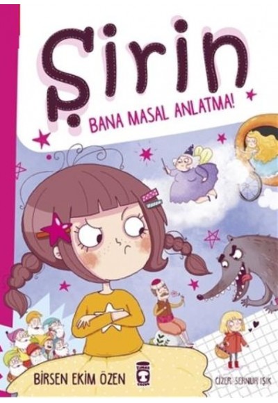 Şirin - Bana Masal Anlatma (Ciltli)