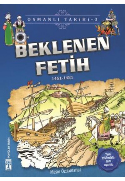 Beklenen Fetih - Osmanlı Tarihi 3