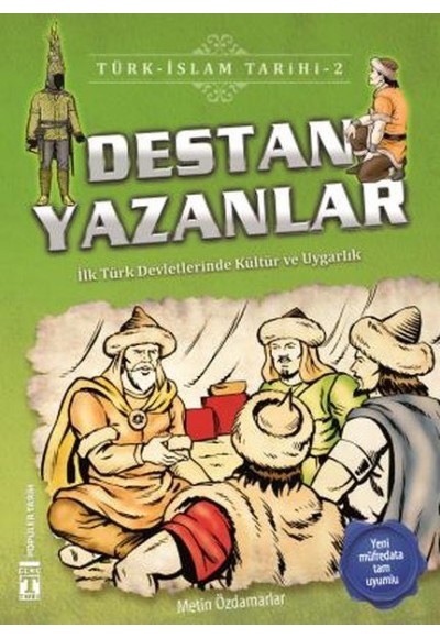 Destan Yazanlar - Türk İslam Tarihi 2