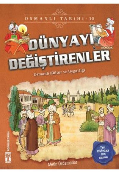 Dünyayı Değiştirenler - Osmanlı Tarihi 10