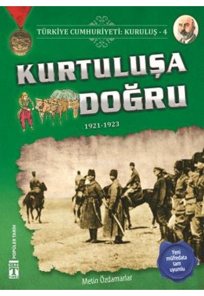 Kurtuluşa Doğru - Türkiye Cumhuriyeti Kuruluş 4