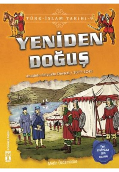 Yeniden Doğuş - Türk İslam Tarihi 9