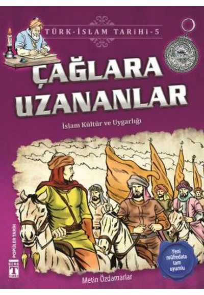 Çağlara Uzananlar - Türk İslam Tarihi 5