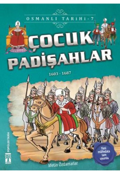 Çocuk Padişahlar - Osmanlı Tarihi 7