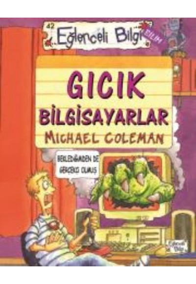 Eğlenceli Bilgi 42 Gıcık Bilgisayarlar