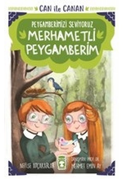 Merhametli Peygamberim - Can İle Canan Peygamberimizi Seviyoruz