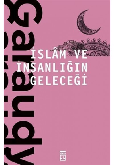 İslam ve İnsanlığın Geleceği