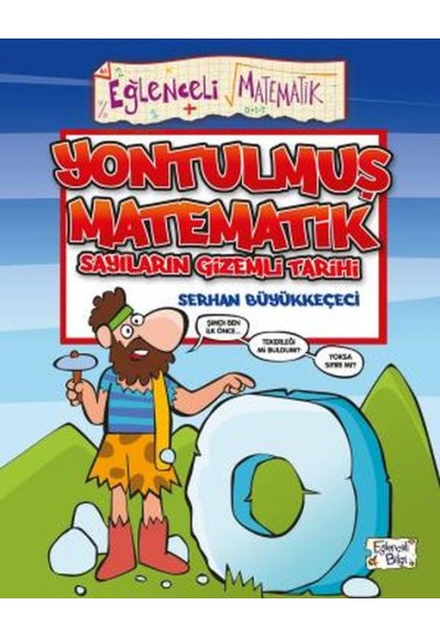 Yontulmuş Matematik - Sayıların Gizemli Tarihi