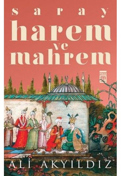 Saray Harem ve Mahrem