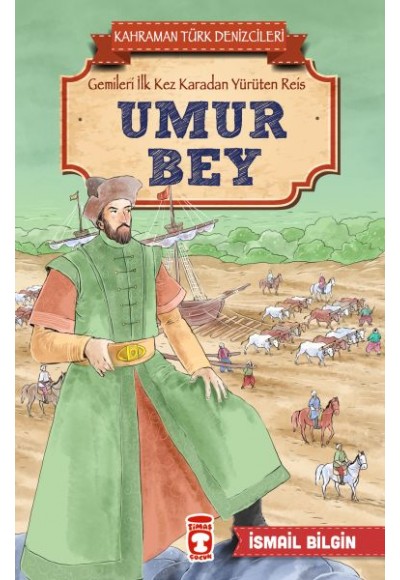 Umur Bey - Kahraman Türk Denizcileri
