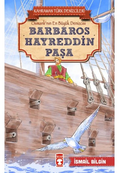 Barbaros Hayreddin Paşa - Kahraman Türk Denizcileri