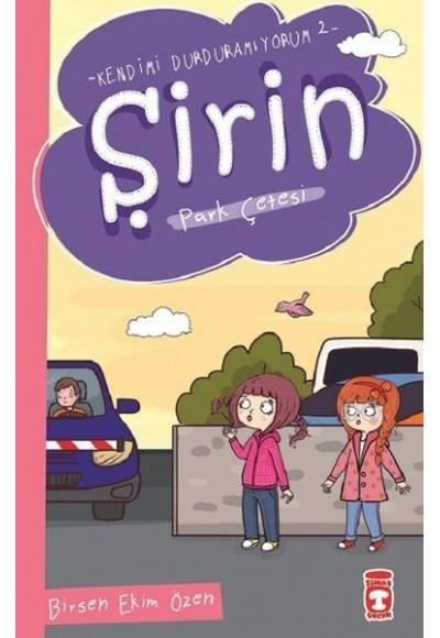 Şirin - Kendimi Durduramıyorum 2 - Park Çetesi