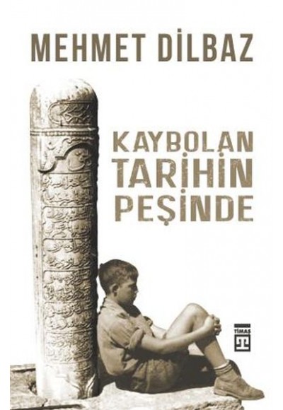Kaybolan Tarihin Peşinde