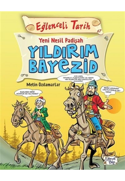 Eğlenceli Tarih - Yeni Nesil Padişah Yıldırım Bayezid