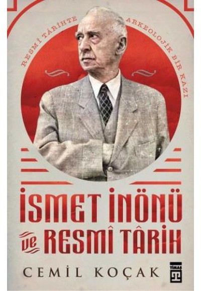 İsmet İnönü ve Resmi Tarih