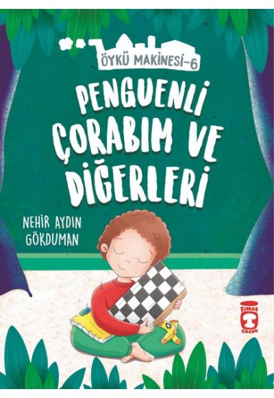 Penguenli Çorabım ve Diğerleri - Öykü Makinesi 6