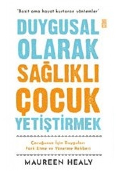 Duygusal Olarak Sağlıklı Çocuk Yetiştirmek