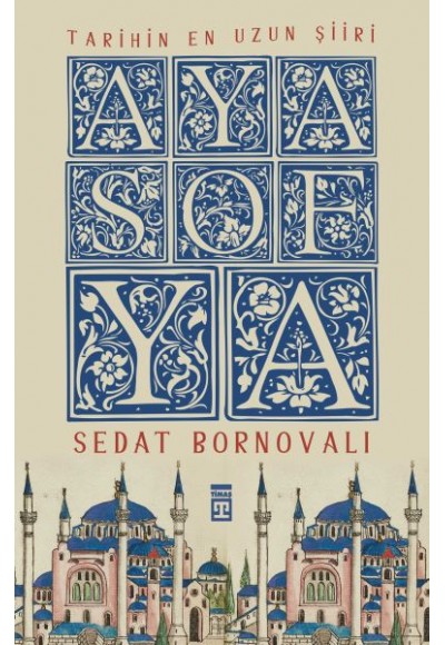 Tarihin En Uzun Şiiri - Ayasofya