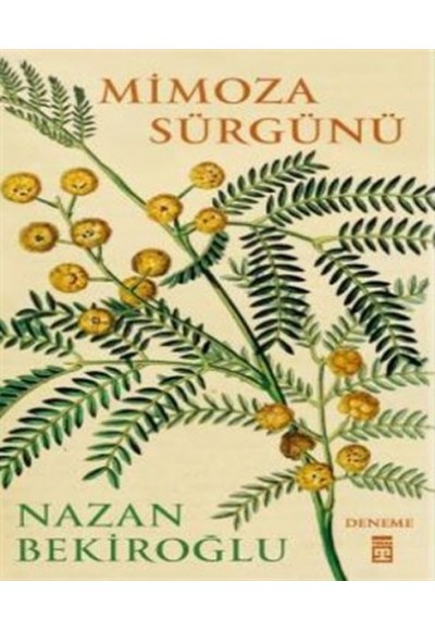 Mimoza Sürgünü (Bez Cilt - Sert Kapak)