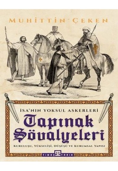 Tapınak Şövalyeleri - İsa'nın Yoksul Askerleri