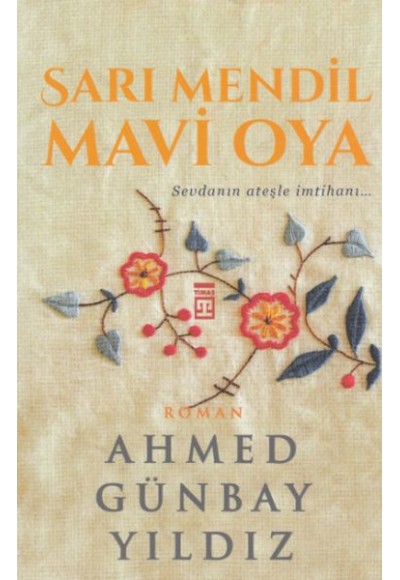 Sarı Mendil Mavi Oya