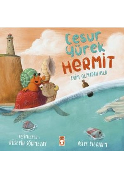 Cesur Yürek Hermit - Evim Olmadan Asla