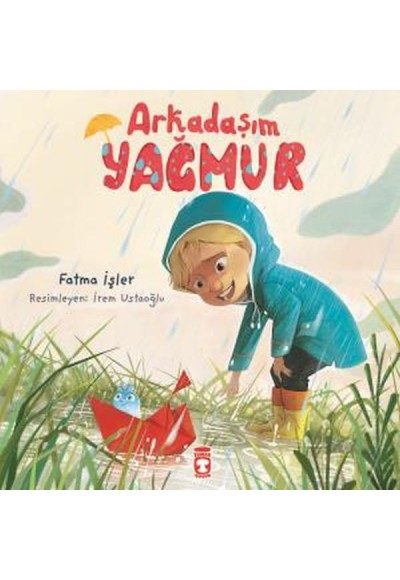 Arkadaşım Yağmur