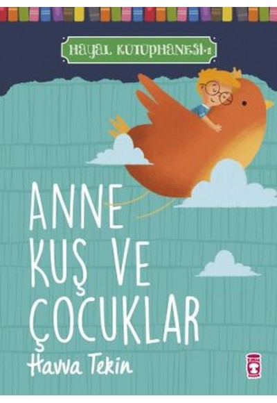 Anne Kuş ve Çocuklar - Hayal Kütüphanesi 1