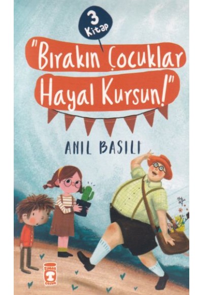 Bırakın Çocuklar Hayal Kursun! Seti - 3 Kitap Takım