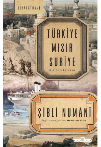 Türkiye Mısır Suriye - Bir Seyahatname