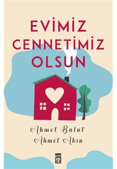 Evimiz Cennetimiz Olsun