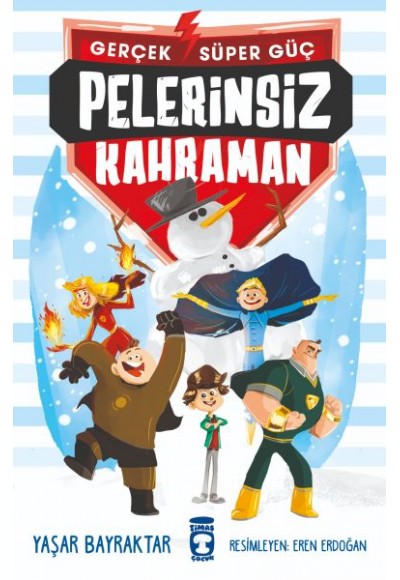 Pelerinsiz Kahraman - Gerçek Süper Güç