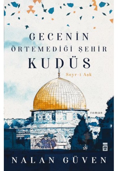 Gecenin Örtemediği Şehir Kudüs