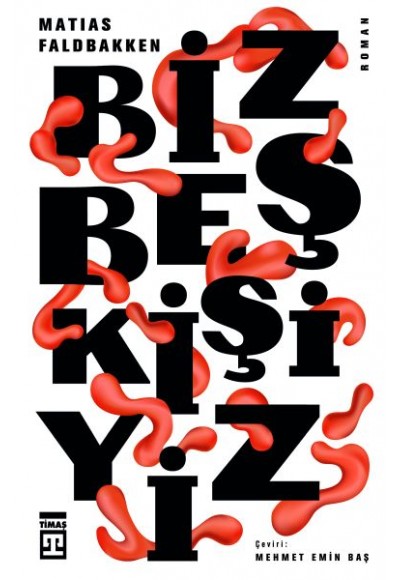 Biz Beş Kişiyiz