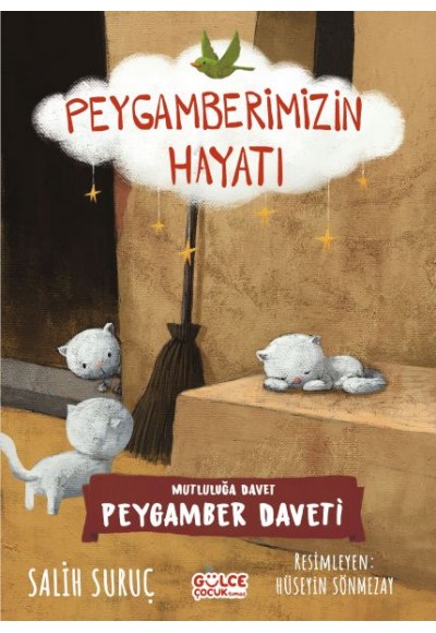 Mutluluğa Davet- Peygamberimizin Hayatı