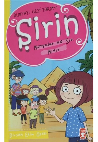 Şirin Mumyalar ve Sır: Mısır - Dünyayı Geziyorum 2