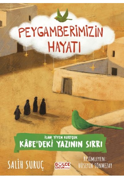 İlanı Yiyen Kurtçuk - Peygamberimizin Hayatı