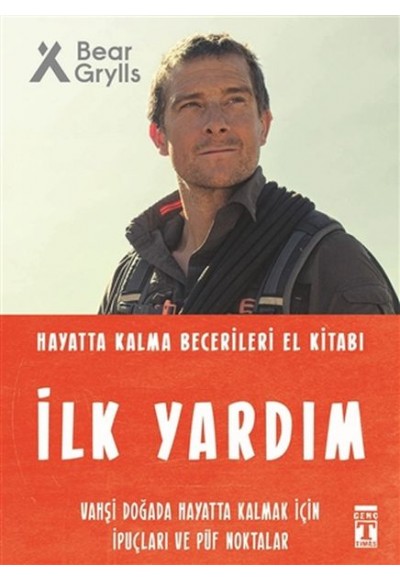 İlk Yardım - Hayatta Kalma Becerileri El Kitabı 3