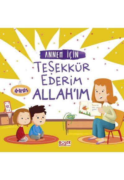 Annem İçin Teşekkür Ederim Allahım