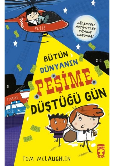 Bütün Dünyanın Peşime Düştüğü Gün