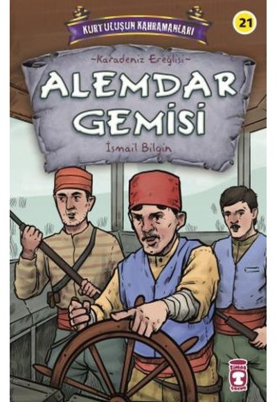 Alemdar Gemisi - Kurtuluşun Kahramanları 3