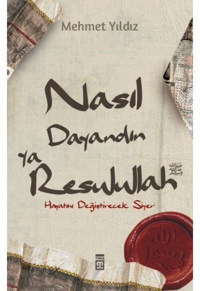 Nasıl Dayandın Ya Resulullah