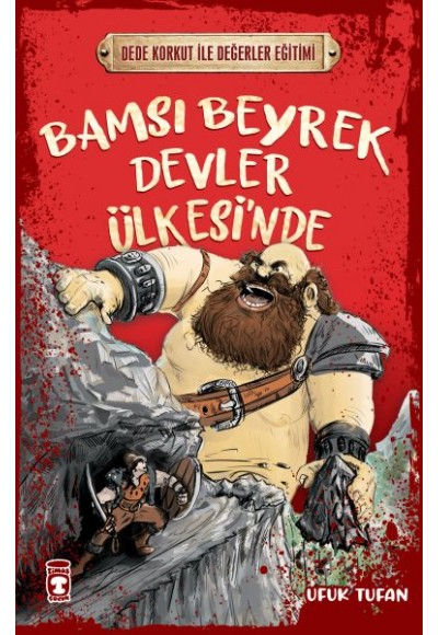 Bamsı Beyrek Devler Ülkesi’nde - Dede Korkut İle Değerler Eğitimi