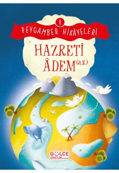 Hazreti Âdem - Peygamber Hikâyeleri 1