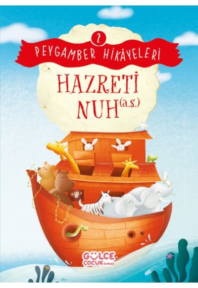 Hazreti Nuh - Peygamber Hikâyeleri 2