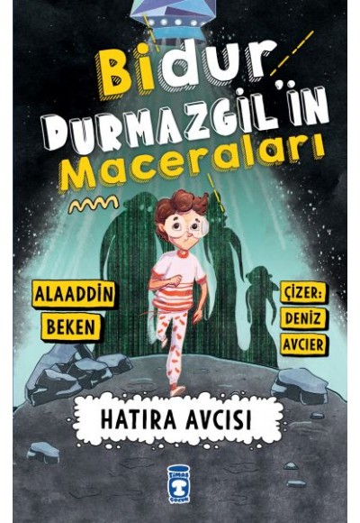 Bidur Durmazgil'in Maceraları - Hatıra Avcısı