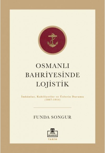 Osmanlı Bahriyesinde Lojistik