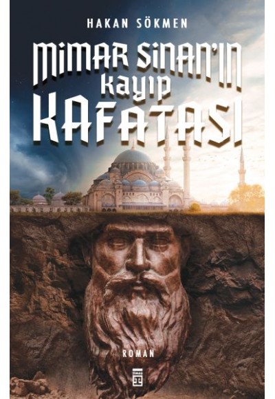 Mimar Sinan’ın Kayıp Kafatası