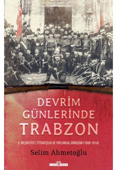 Devrim Günlerinde Trabzon